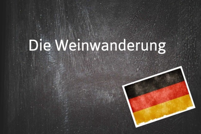 German word of the day: Die Weinwanderung